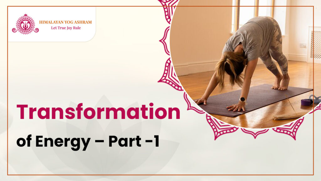 Transformation of Energy – Part -1