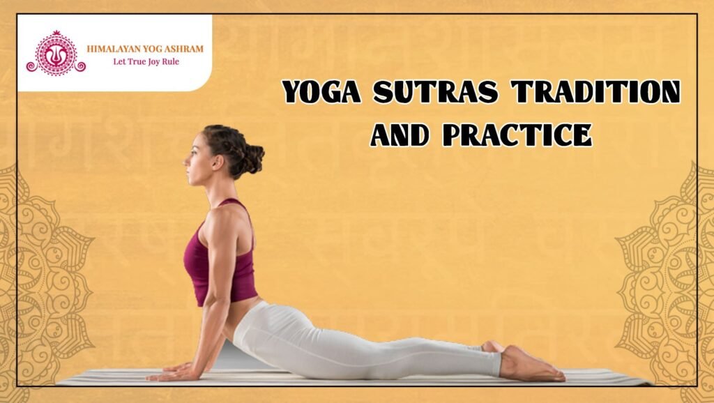 YOGA SUTRAS TRADITION AND PRACTICE