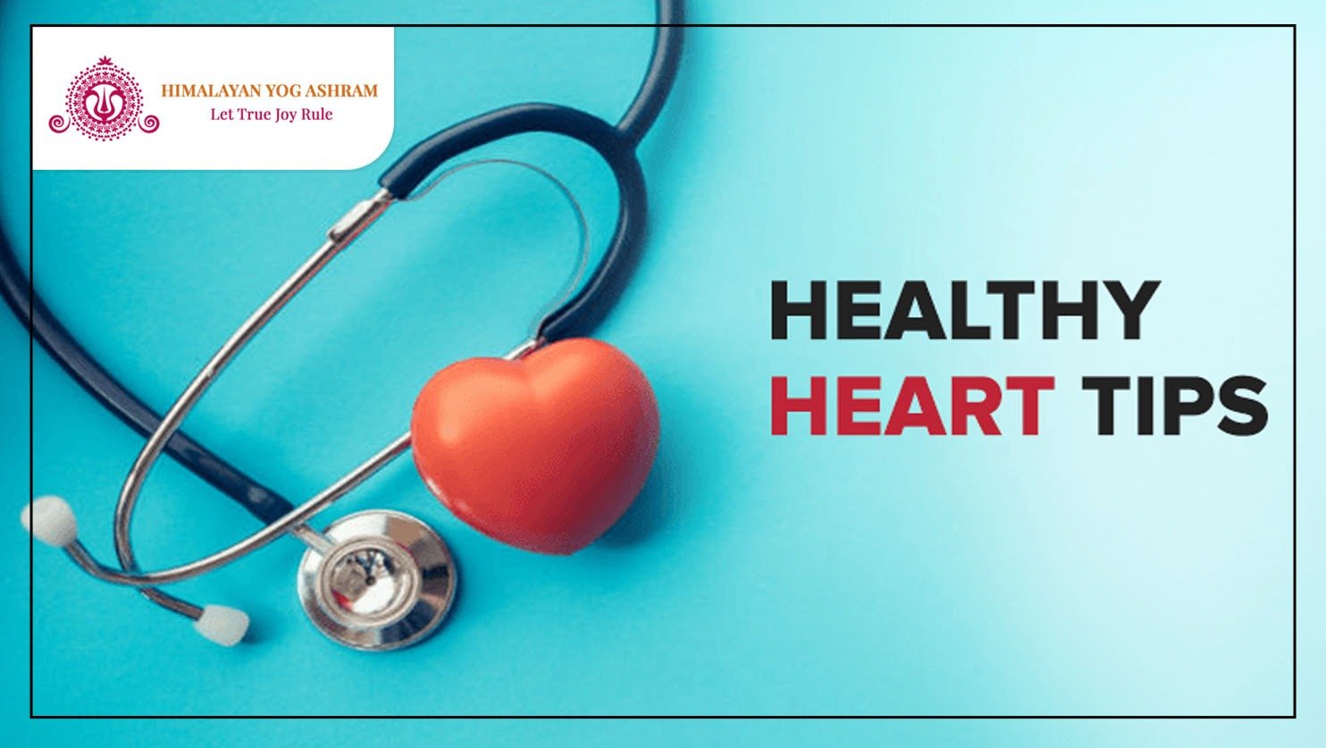 Healthy heart Tips is crucial for overall well-being.