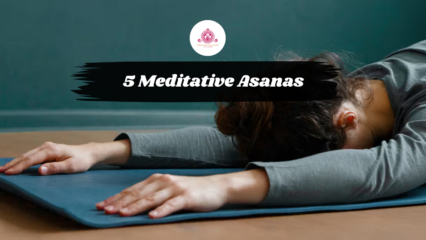 5 Meditative Asanas That Will Help You De-Stress