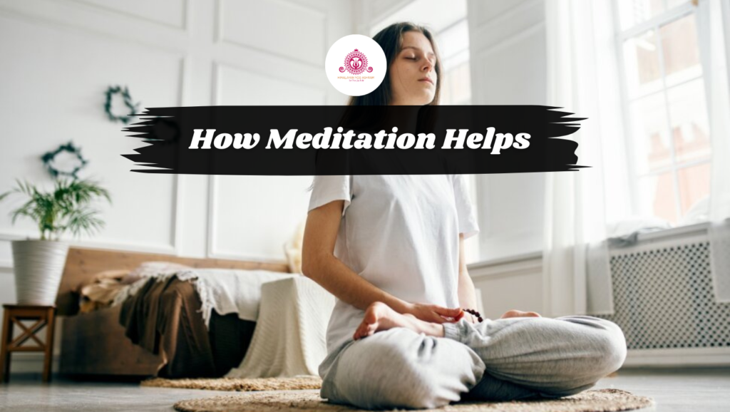 How Meditation Helps Deal With Stress