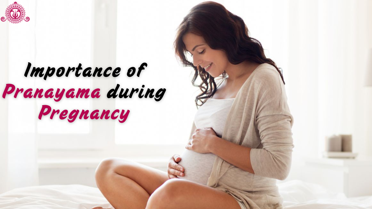 Importance of Pranayama during Pregnancy
