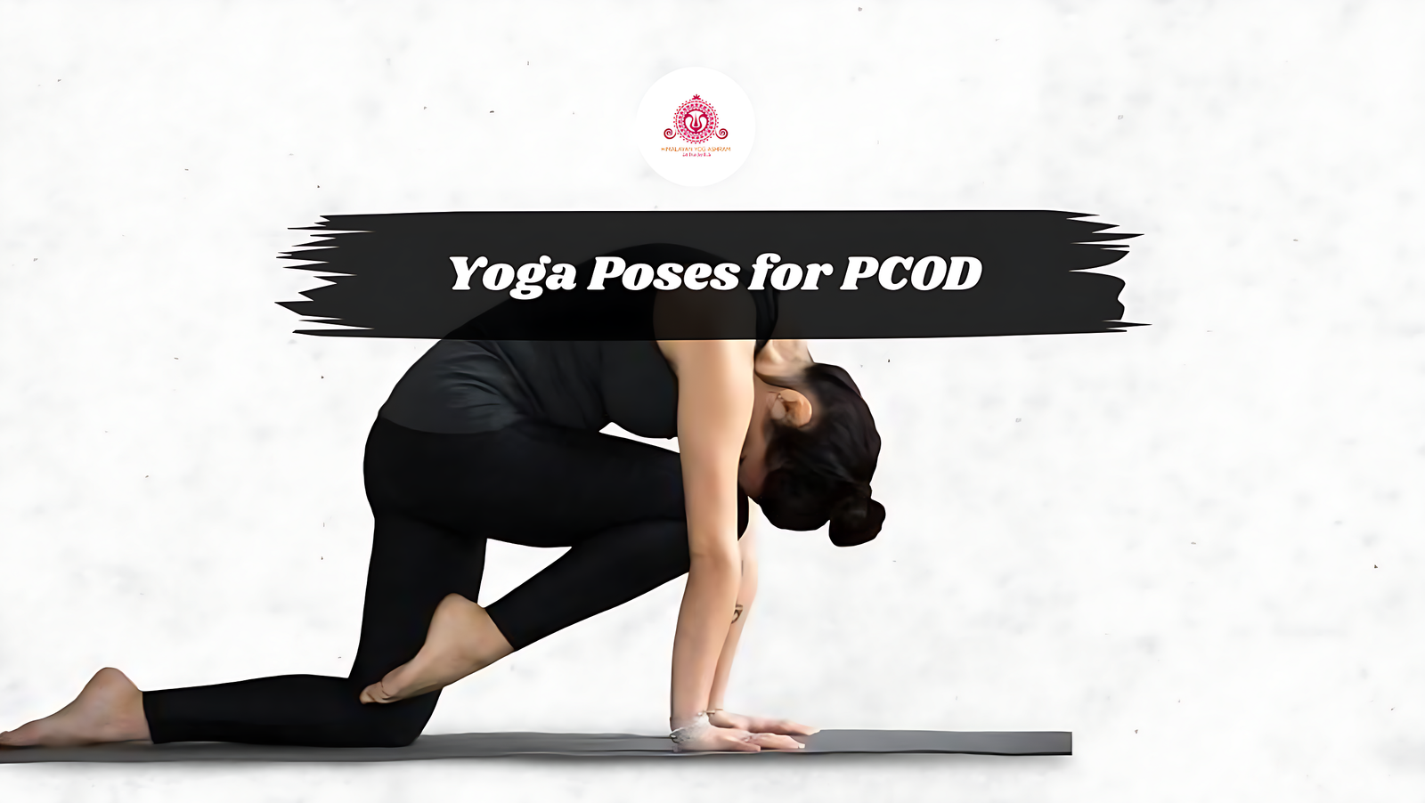 10 Effective Yoga Poses for PCOD